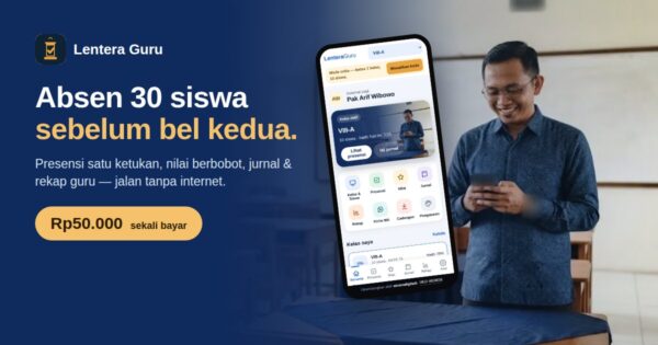 Lentera Guru – aplikasi absensi, nilai, dan jurnal guru offline