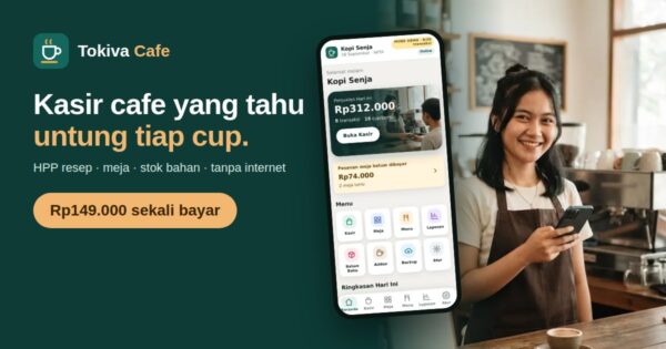 Tokiva Cafe: kasir cafe yang tahu untung tiap cup dan jalan tanpa internet, Rp149.000 sekali bayar